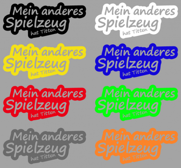 Aufkleber Mein anderes Spielzeug hat Titten